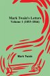 Mark Twain's Letters - Volume 1... - Bild 1