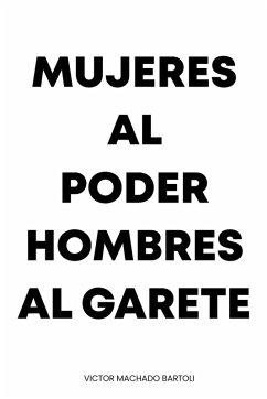 Cover MUJERES AL PODER HOMBRES AL GARETE