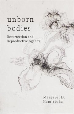 Unborn Bodies - Kamitsuka, Margaret D.