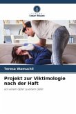 Projekt zur Viktimologie nach der Haft