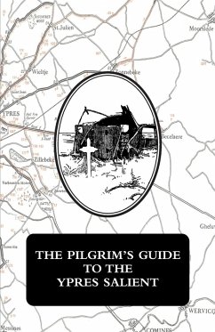 Cover THE PILGRIM'S GUIDE TO THE YPRES SALIENT