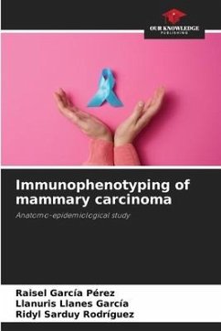 Immunophenotyping of mammary carcinoma - García Pérez, Raisel;Llanes García, LLanuris;Sarduy Rodríguez, Ridyl