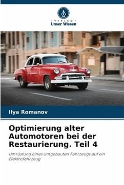 Optimierung alter Automotoren bei der Restaurierung. Teil 4 - Romanov, Ilya