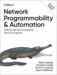 Network Programmability and Automation - Oswalt, Matt; Adell, Christian; Lowe, Scott S.