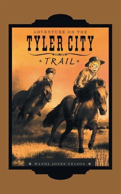 Tyler City Trail Adventures - the Trail Begins - Jones-Nelson, Wanda