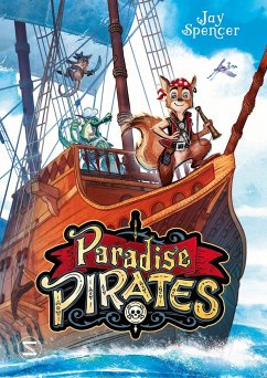 Paradise Pirates Bd.1  - Spencer, Jay