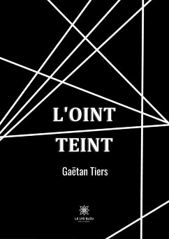 L'oint teint - Gaëtan Tiers