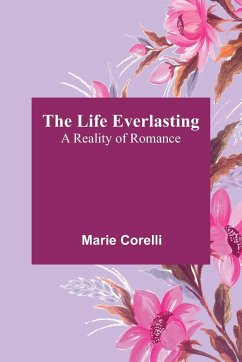 The Life Everlasting - Corelli, Marie