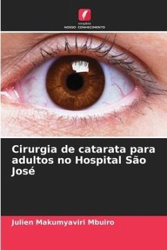 Cirurgia de catarata para adultos no Hospital São José - Makumyaviri Mbuiro, Julien