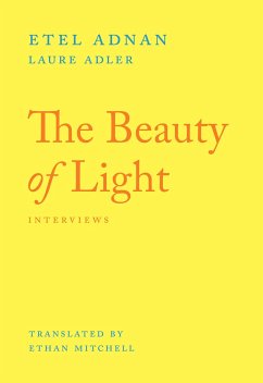 The Beauty of Light - Adnan, Etel; Adler, Laure