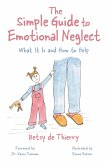 The Simple Guide to Emotional Neglect