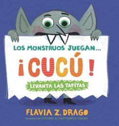 Los Monstruos Juegan . . . ¡Cucú! - Drago, Flavia Z.