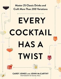 Every Cocktail Has a Twist - Jones, Carey; McCarthy, John