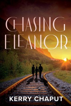 Chasing Eleanor - Chaput, Kerry