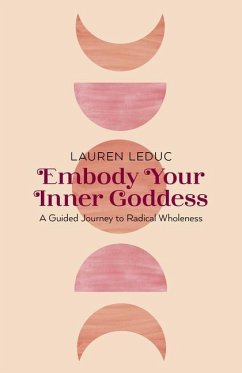 Embody Your Inner Goddess - Leduc, Lauren