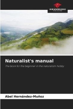Naturalist's manual - Hernández-Muñoz, Abel