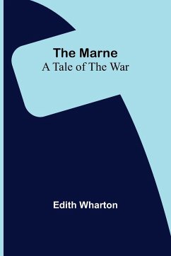 The Marne - Wharton, Edith