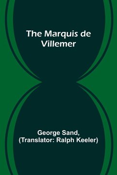The Marquis de Villemer - Sand, George