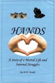 Hands: A Story of a Mortal Life and Internal Struggles