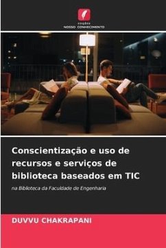 Conscientização e uso de recursos e serviços de biblioteca baseados em TIC - Chakrapani, Duvvu