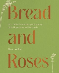 Bread and Roses - Wilde, Rose