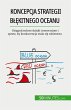 Koncepcja strategii b¿¿kitnego oceanu - Bild 1