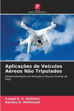 Aplicações de Veículos Aéreos Não Tripulados - Soliman, Fouad A. S.;Mahmoud, Karima A.