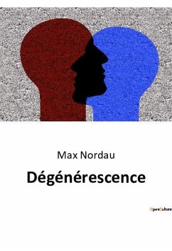 Dégénérescence - Nordau, Max
