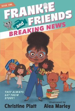 Frankie and Friends: Breaking News - Platt, Christine