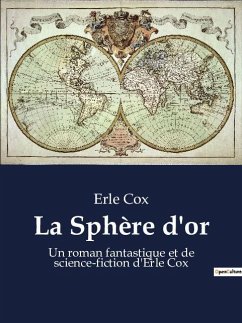 La Sphère d'or - Cox, Erle