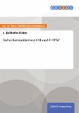 Sicherheitsinitiativen CSI und C-TPAT (eBook, ePUB)