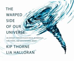 The Warped Side of Our Universe - Thorne, Kip;Halloran, Lia