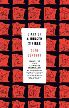 Diary of a Hunger Striker and Four and a Half Steps - Sentsov, Oleh