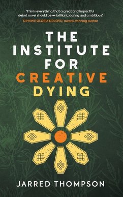 The Institute for Creative Dying - Thompson, Jarred