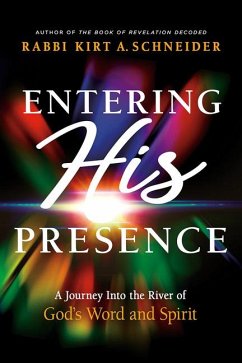 Entering His Presence - Schneider, Rabbi Kirt a