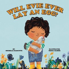 Will Evie Ever Lay an Egg? - Marcotte, Michelle