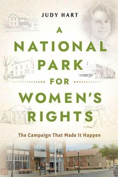 A National Park for Women's Rights - Hart, Judy