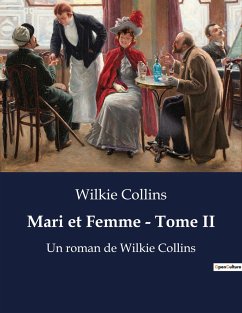 Mari et Femme - Tome II - Collins, Wilkie