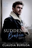 Suddenly Broken (Unexpected, #1) (eBook, ePUB)