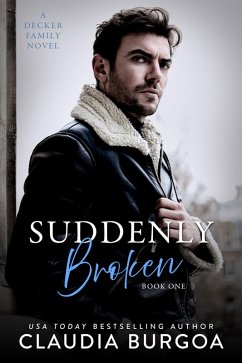 Suddenly Broken (Unexpected, #1) (eBook, ePUB) - Burgoa, Claudia