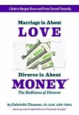 Marriage is About Love Divorce Is About Money (eBook, ePUB)