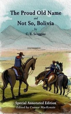 The Proud Old Name and Not So, Bolivia (eBook, ePUB) - Scoggins, Charles Elbert