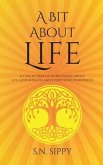A Bit About Life (eBook, ePUB) A Bit About Life (eBook, ePUB)