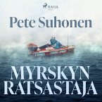 Myrskyn ratsastaja – romaani seikkailija Seppo Murajasta (MP3-Download)
