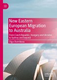 New Eastern European Migration to Australia (eBook, PDF)