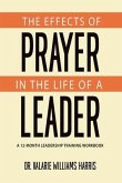 The Effects of Prayer in the Life of a Leader (eBook, ePUB)