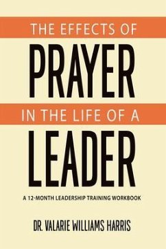 Cover The Effects of Prayer in the Life of a Leader (eBook, ePUB)
