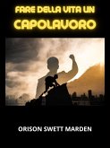 Fare della vita un Capolavoro (Tradotto) (eBook, ePUB)