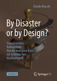 By Disaster or by Design? (eBook, PDF)