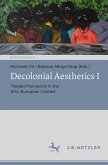 Decolonial Aesthetics I (eBook, PDF)